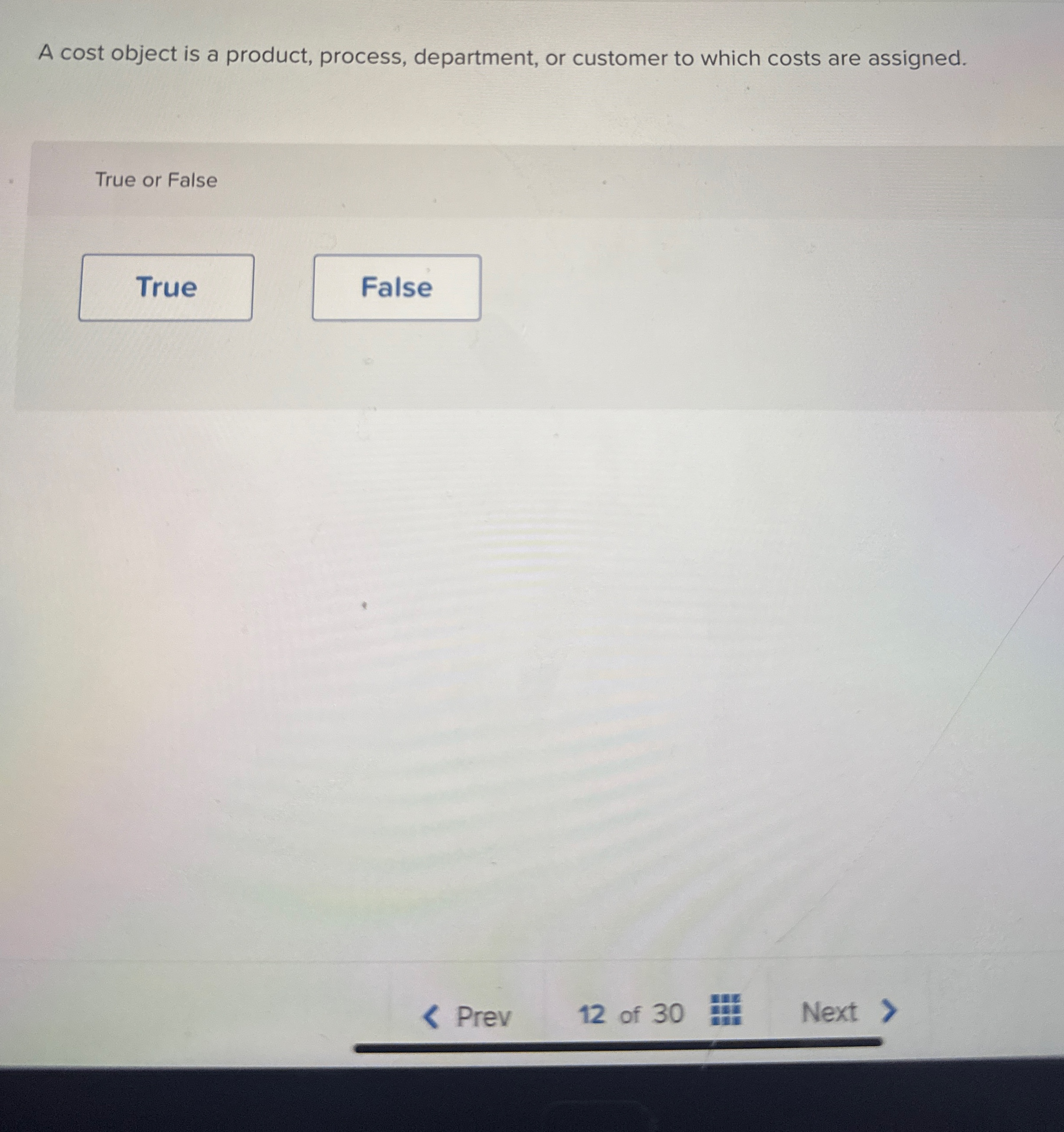 A cost object is a product, process, department,