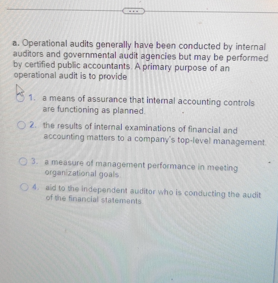 a . Operational audits generally have been