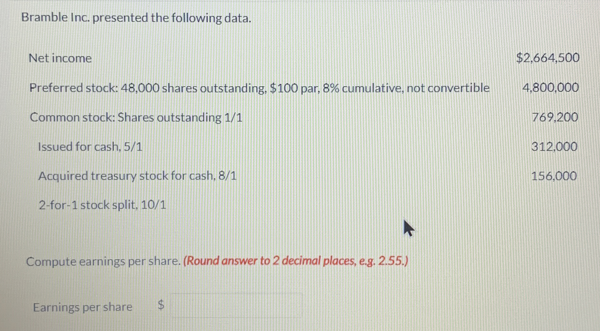 Bramble Inc. presented the following data. \
