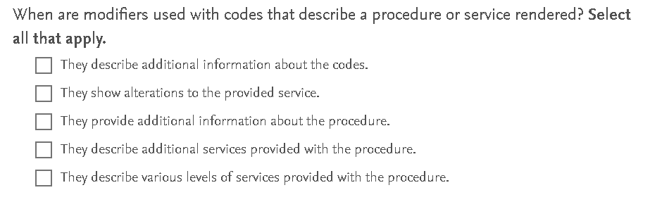 When are modifiers used with codes that describe