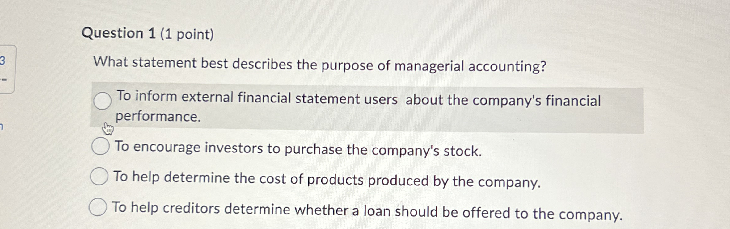 Question 1 ( 1 point ) What statement best