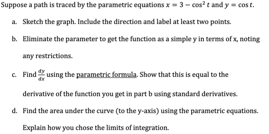 Suppose a path is traced by the parametric