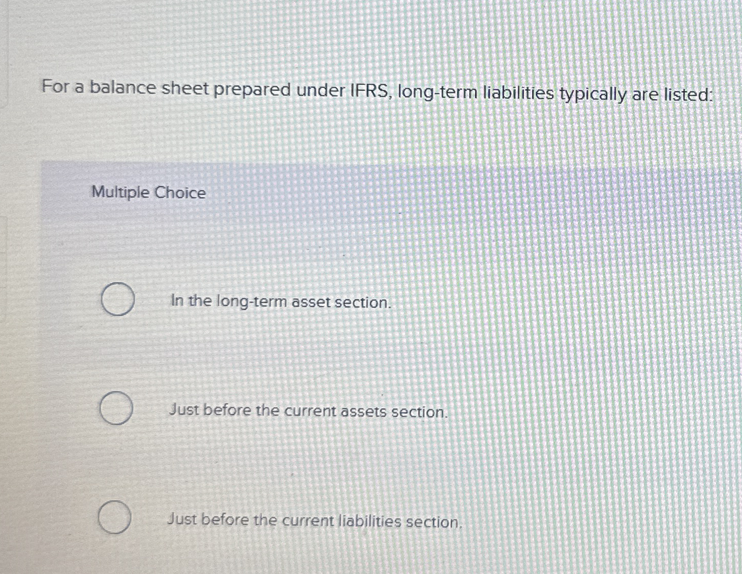 For a balance sheet prepared under IFRS, long -