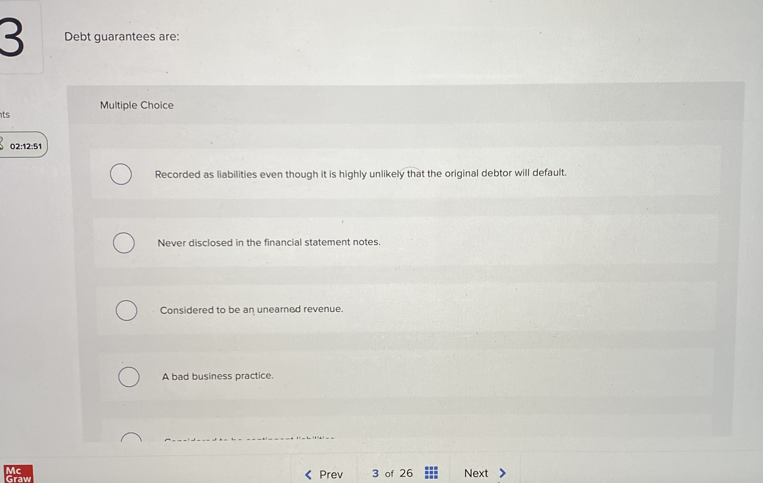 Debt guarantees are: Multiple Choice 0 2 : 1 2 :