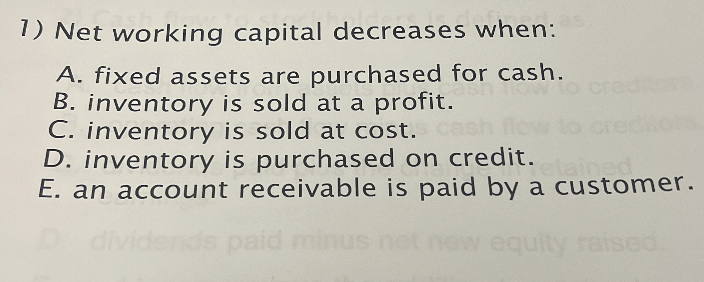 Net working capital decreases when: A . fixed