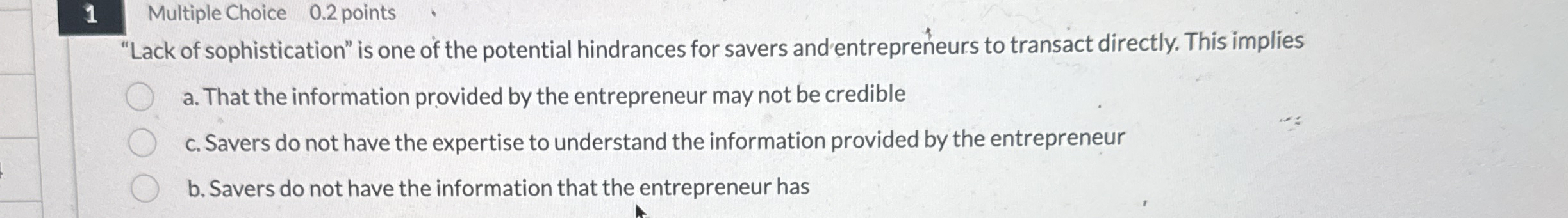 1 Multiple Choice 0 . 2 points "Lack of