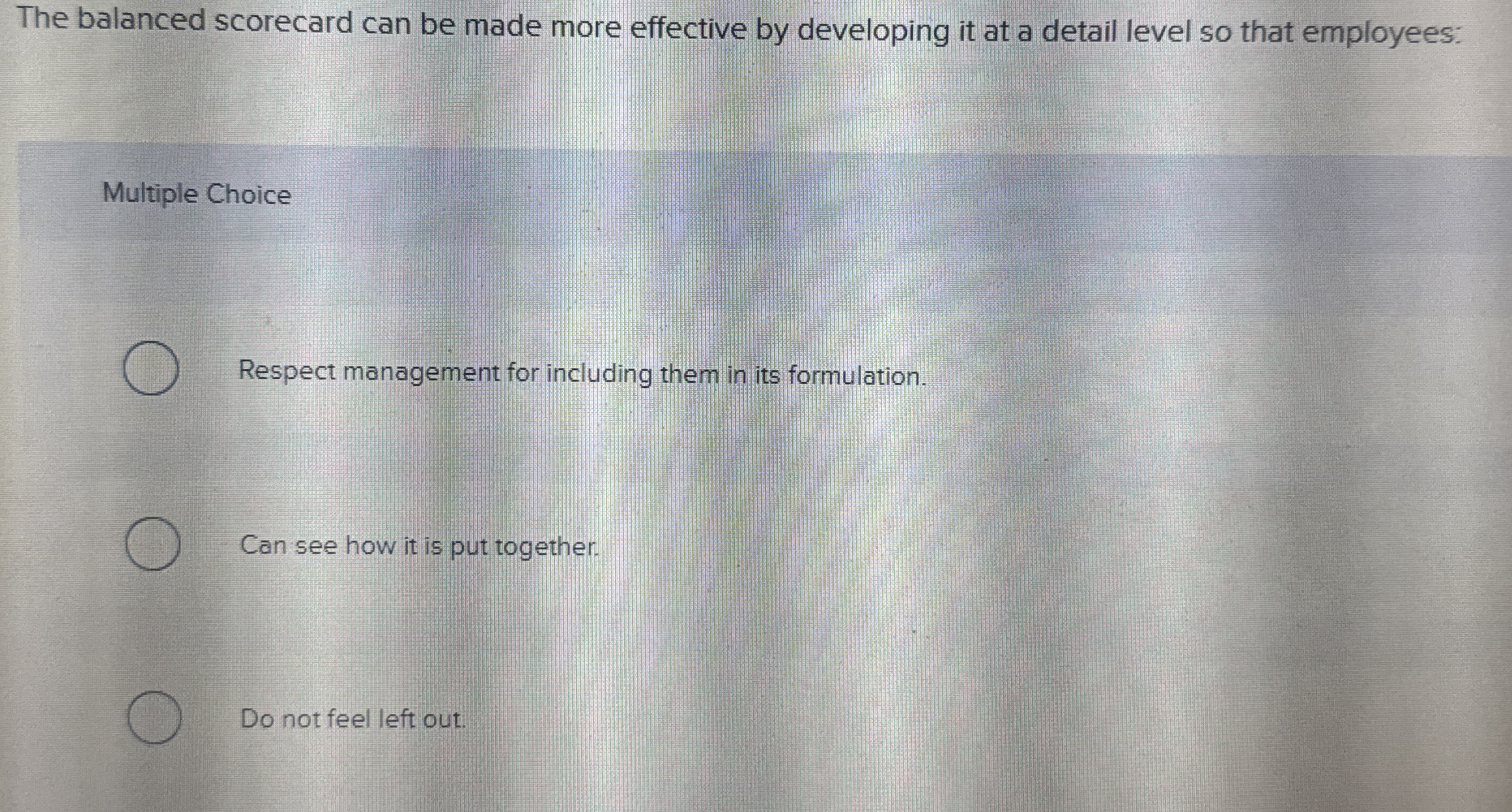 The balanced scorecard can be made more effective