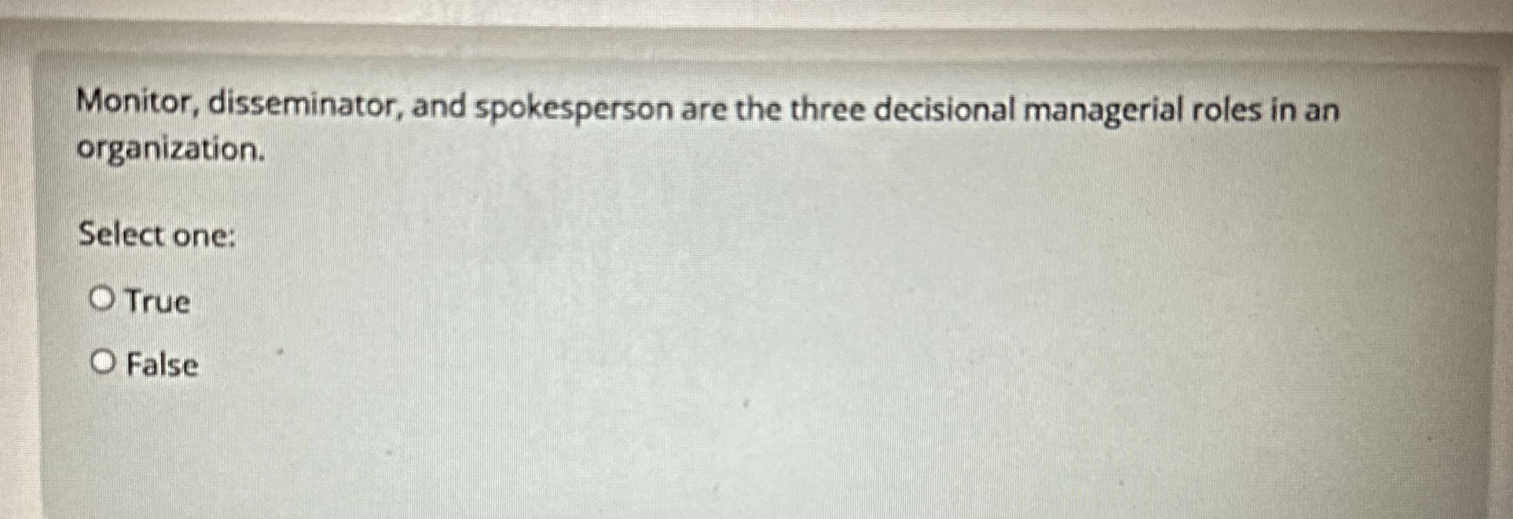 Monitor, disseminator, and spokesperson are the