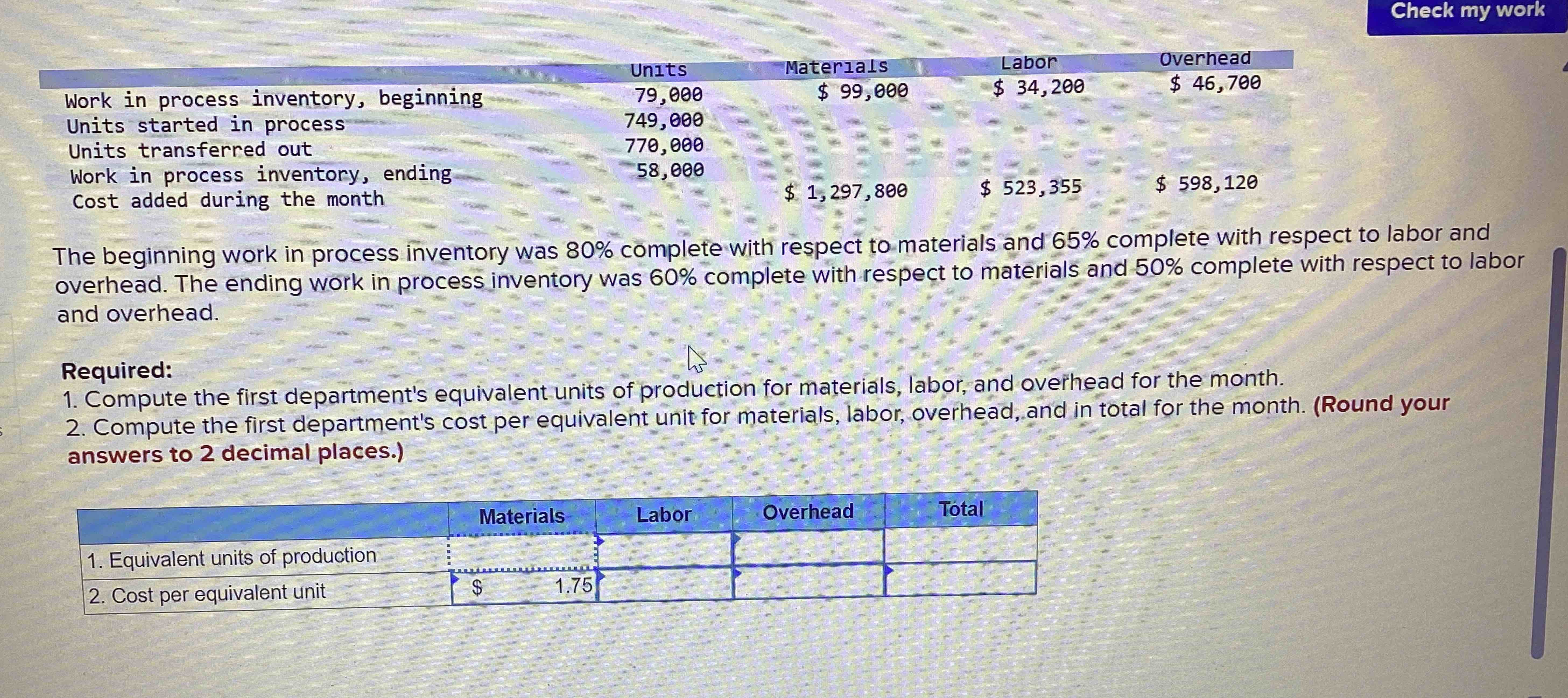 The beginning work in process inventory was \ ( 8