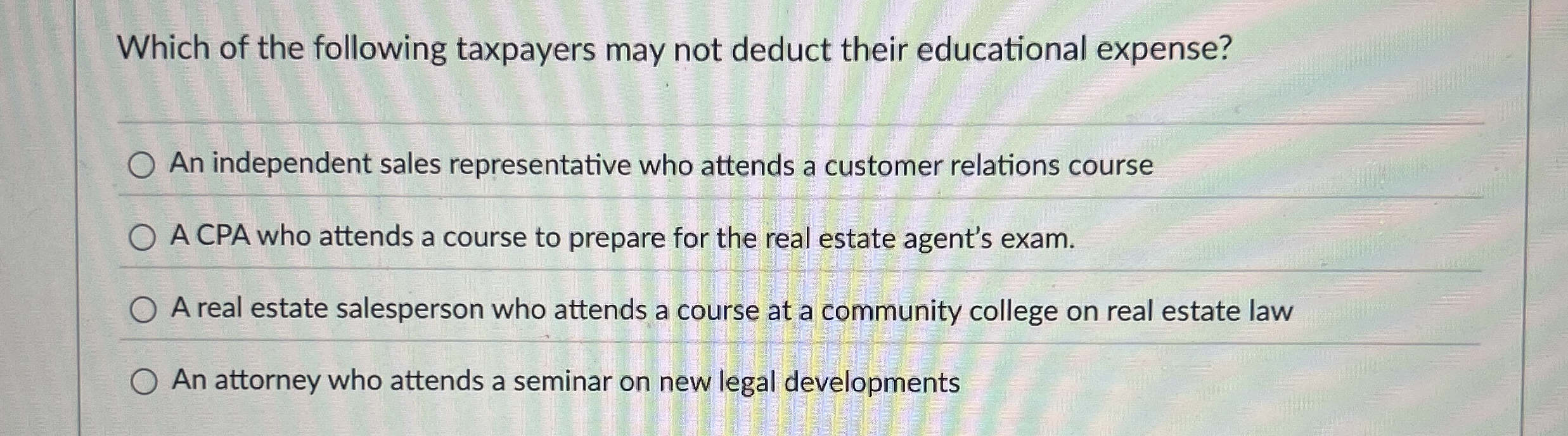 Which of the following taxpayers may not deduct