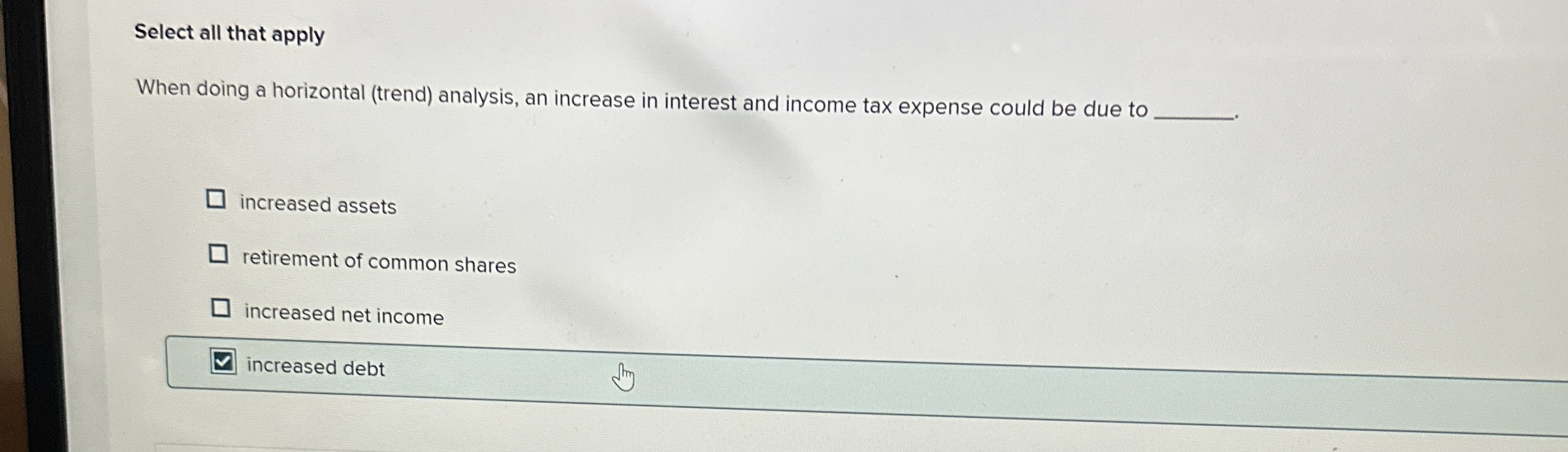 Select all that apply When doing a horizontal (