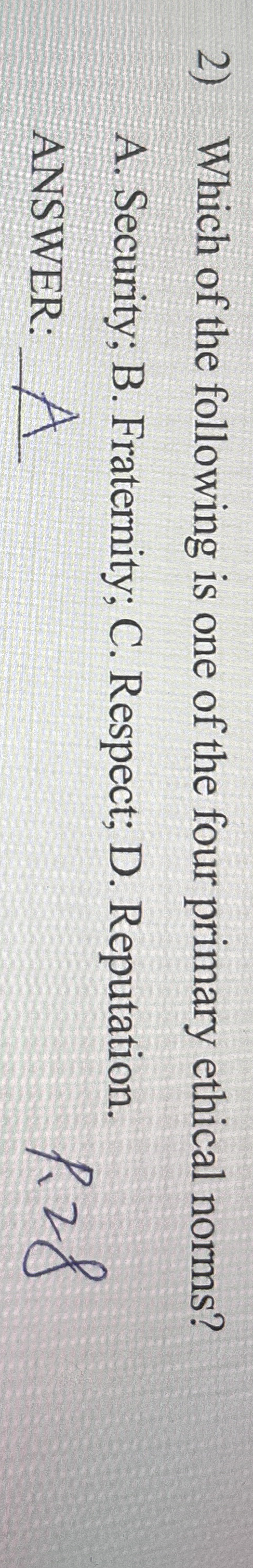 Which of the following is one of the four primary