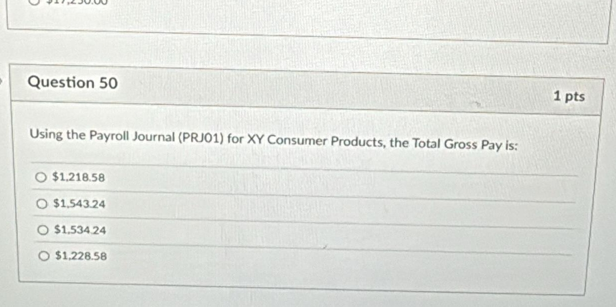 Question 5 0 1 pts Using the Payroll Journal (