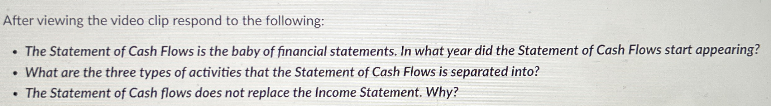 The Statement of Cash Flows is the baby of