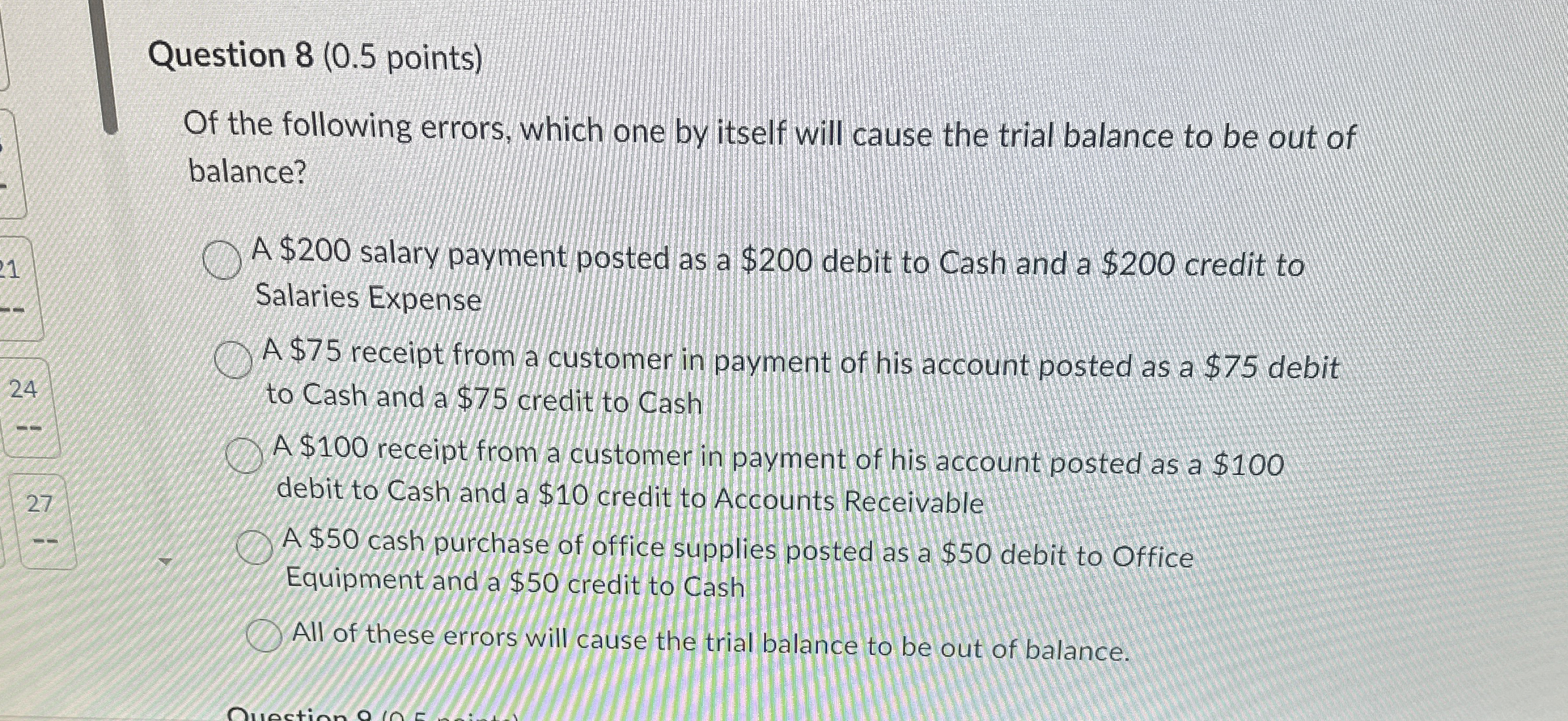 Question 8 ( 0 . 5 points ) Of the following