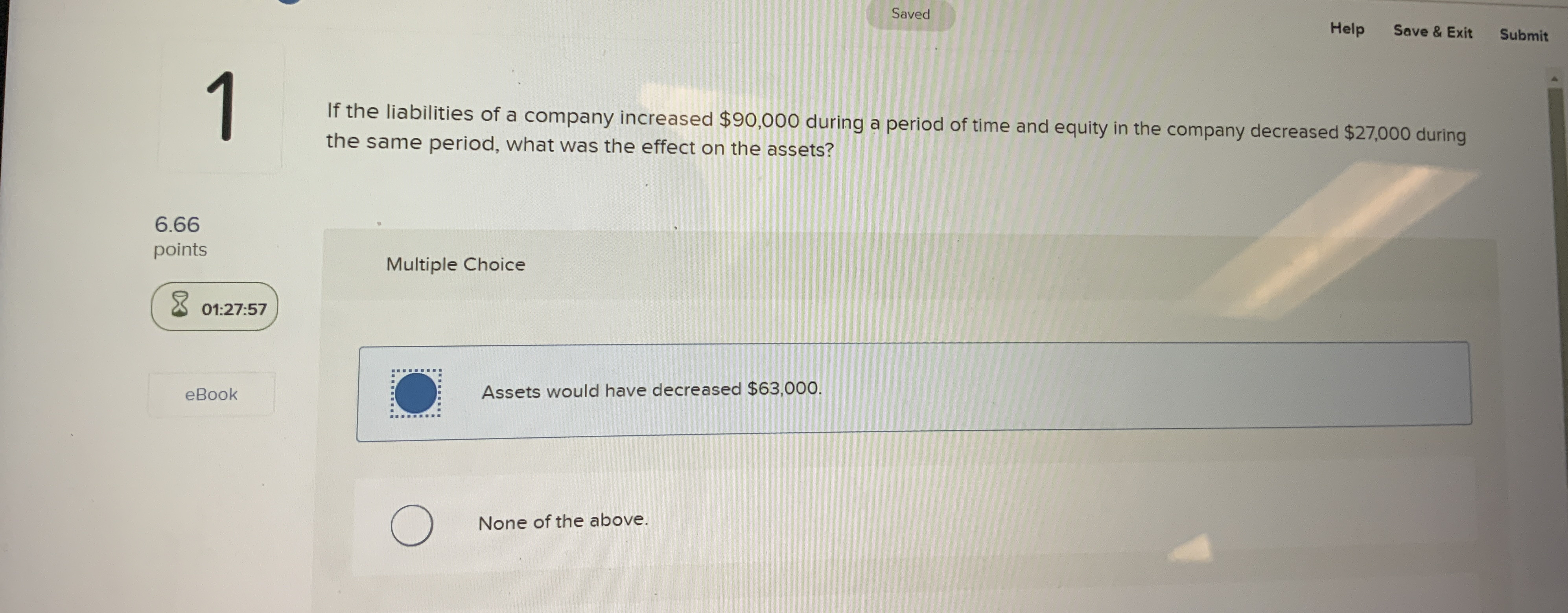 Help Save & Exit Submit 1 If the liabilities of a