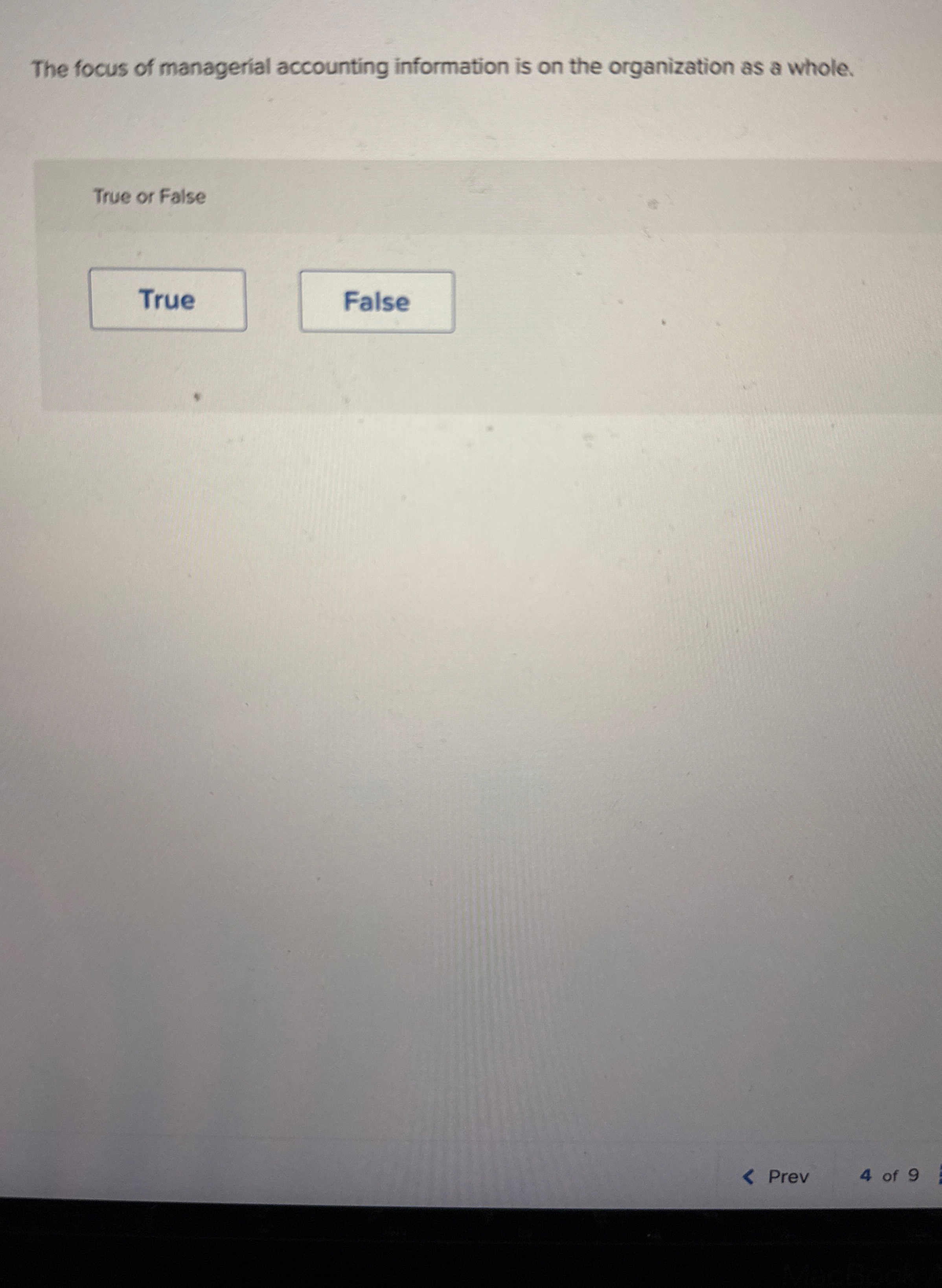 The focus of managerial accounting information is