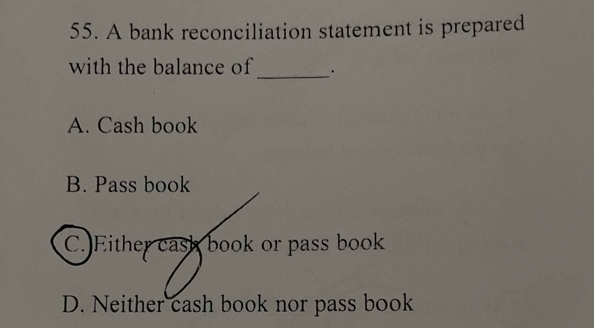 A bank reconciliation statement is prepared with