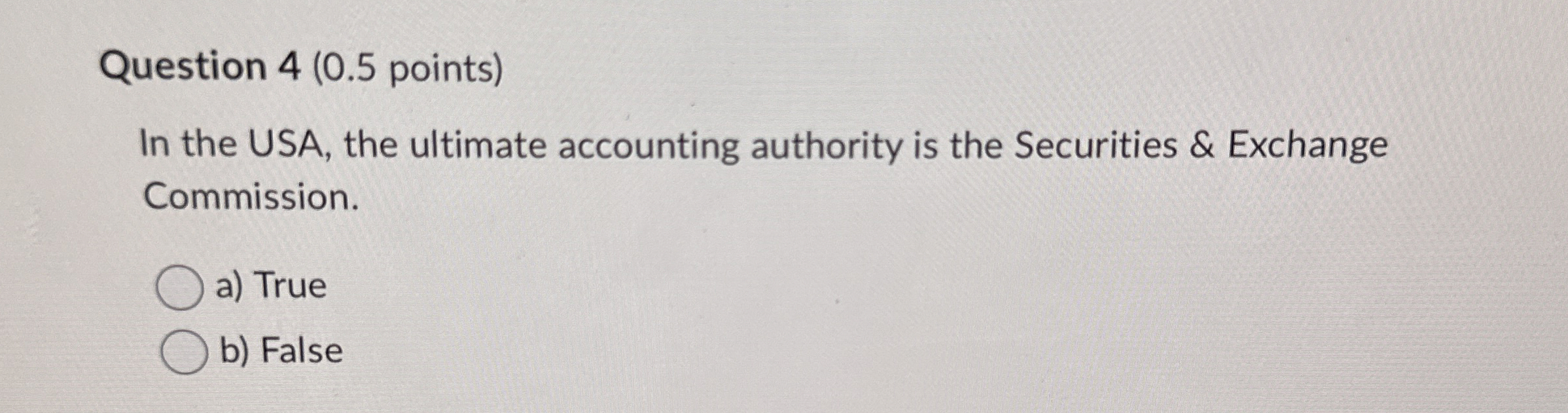 Question 4 ( 0 . 5 points ) In the USA, the