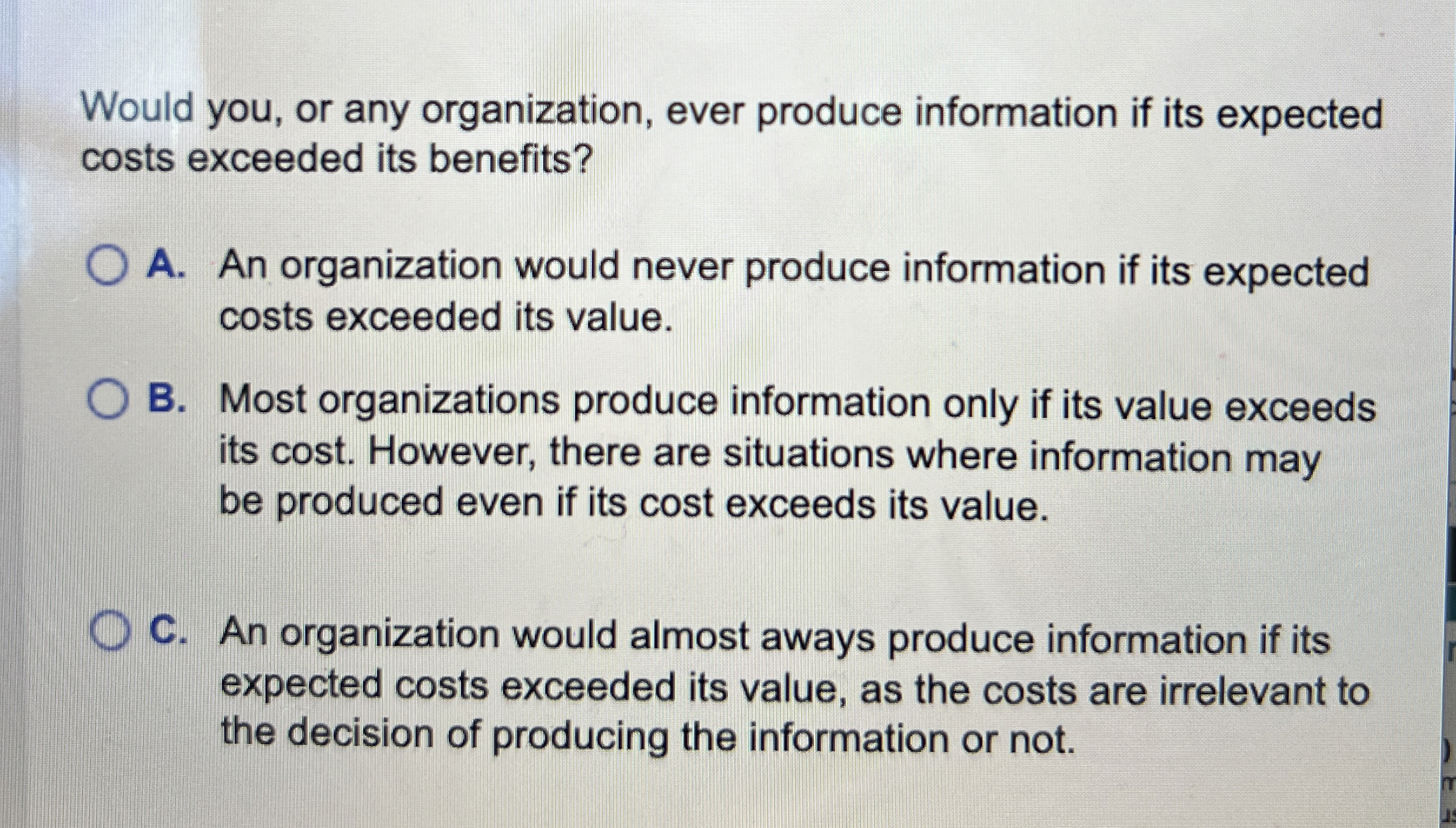 Would you, or any organization, ever produce