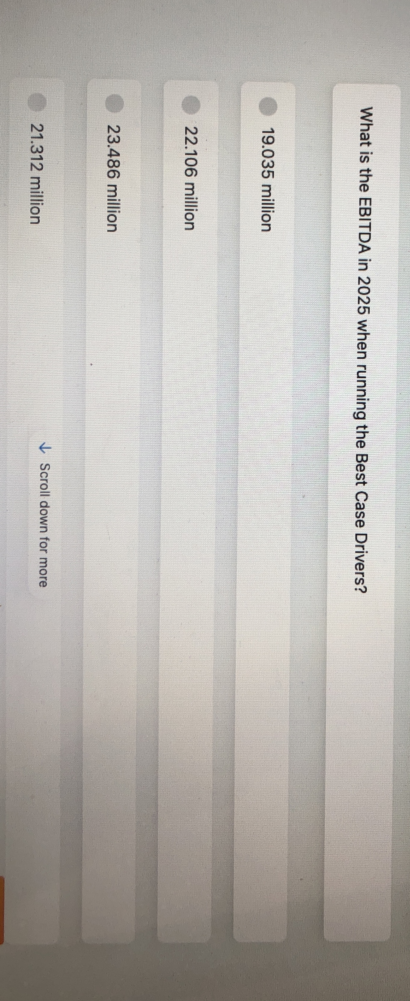 What is the EBITDA in 2 0 2 5 when running the