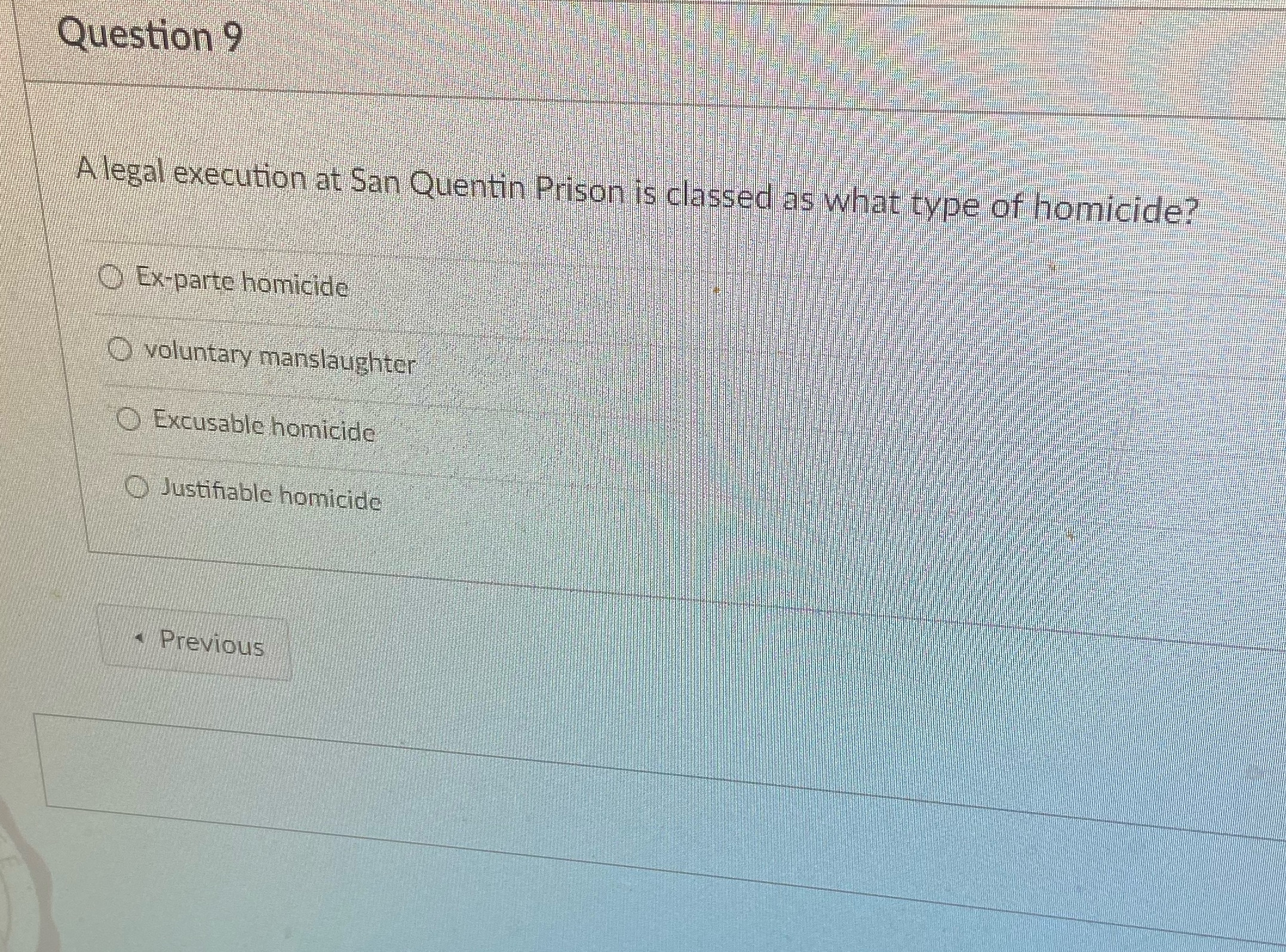 Question 9 A legal execution at San Quentin