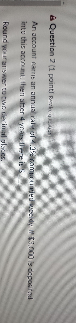 A Question 2 (1 point) Retake question An account