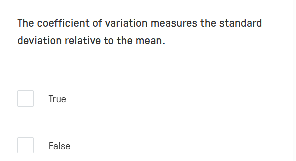 answer The coefficient of variation measures the