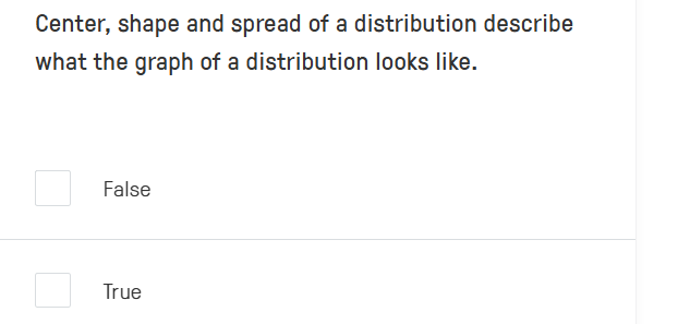 answer Center, shape and spread of a distribution