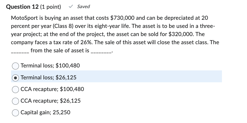 Question 12 [1 point] Saved MotpSport is buying