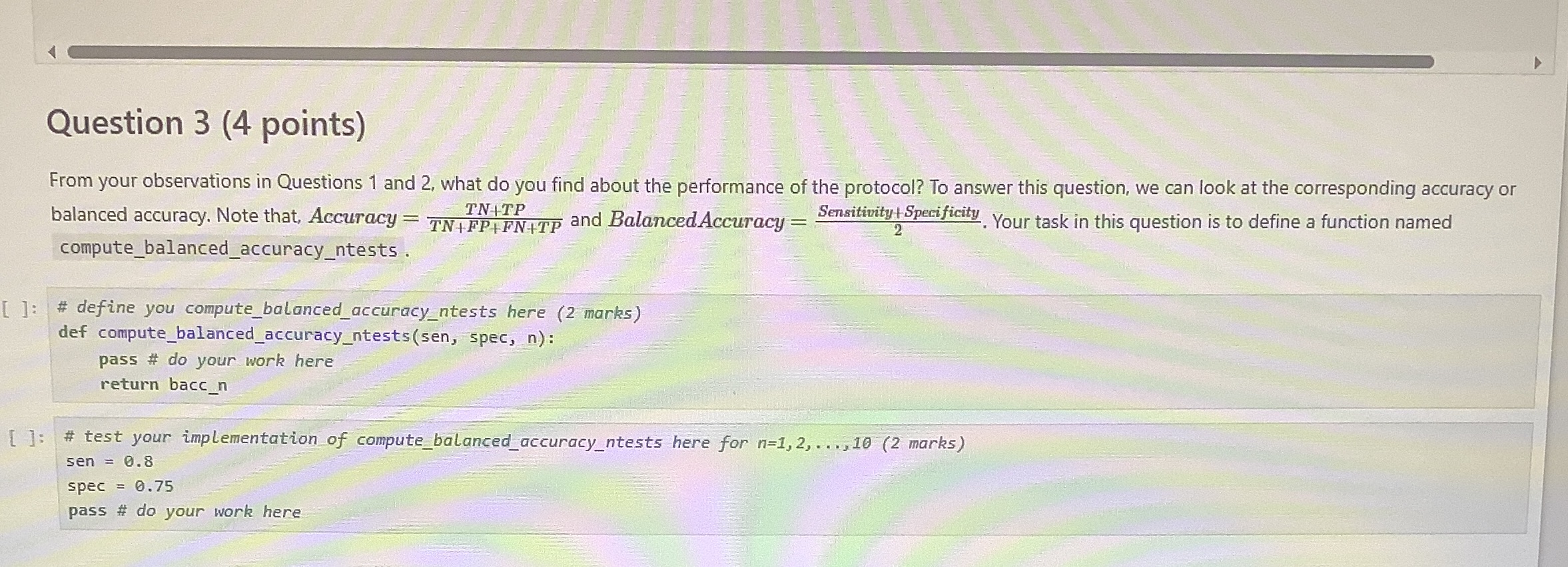 Use Jupyter notebook for your coding Question 1