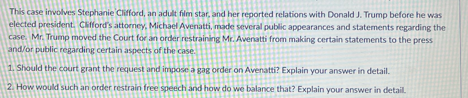 This case involves Stephanie Clifford, an adult