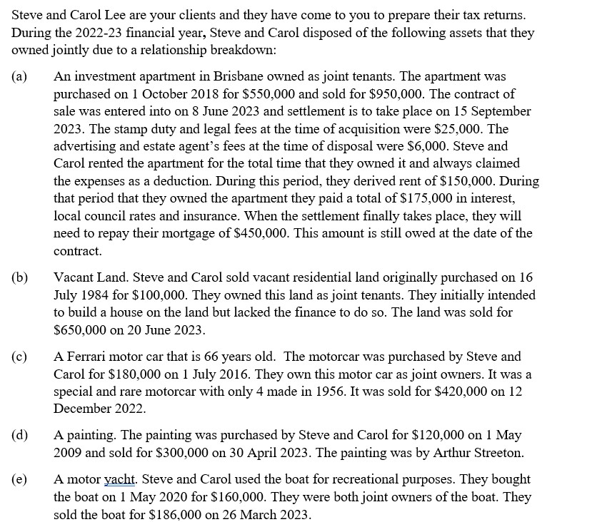 Steve and Carol Lee are your clients and they