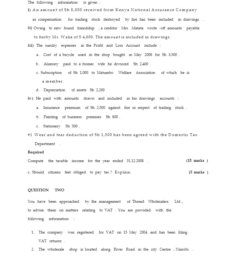 The following information is given : i) An amount