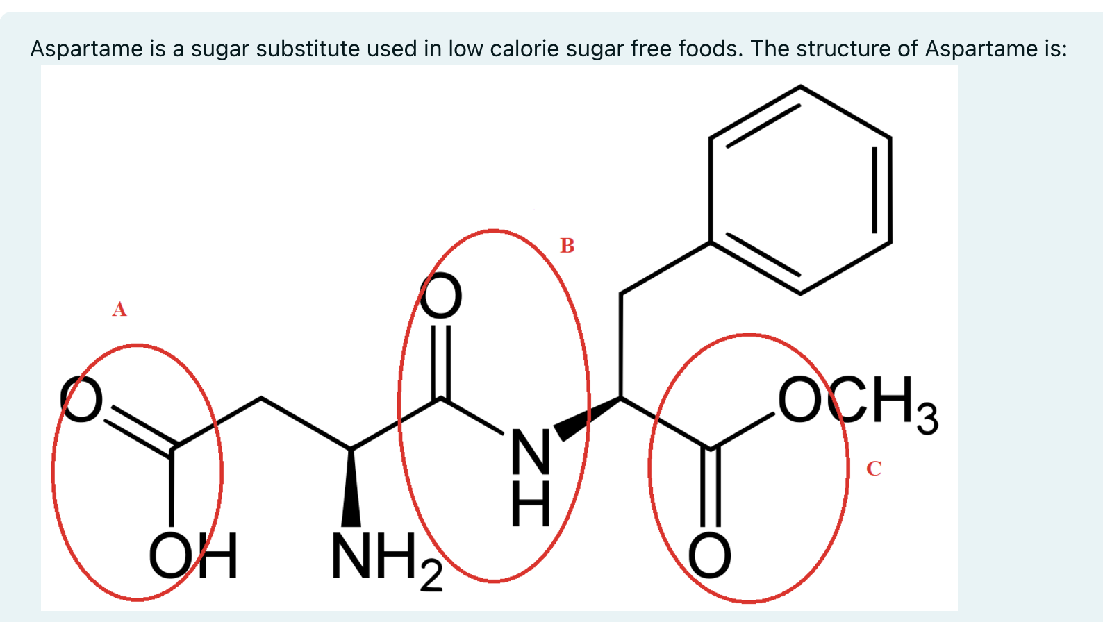 Aspartame is a sugar substitute used in low