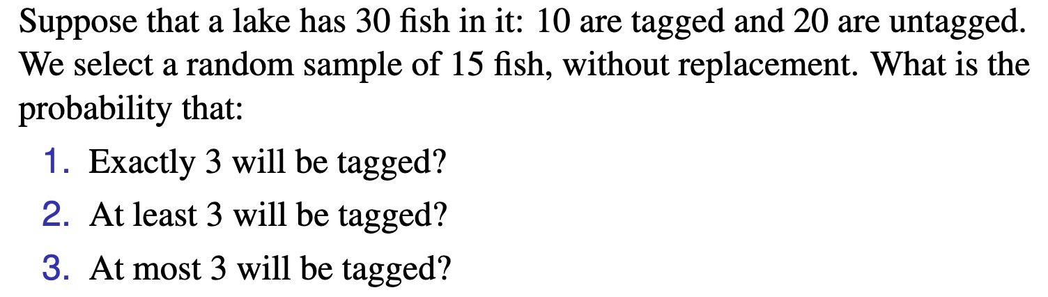 Suppose that a lake has 30 fish in it: 10 are