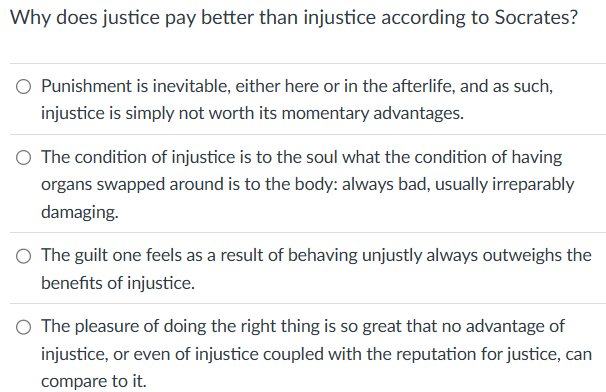 ? Why does justice pay better than injustice