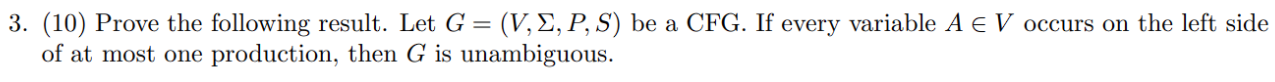3. (10) Prove the following result. Let G = (V,