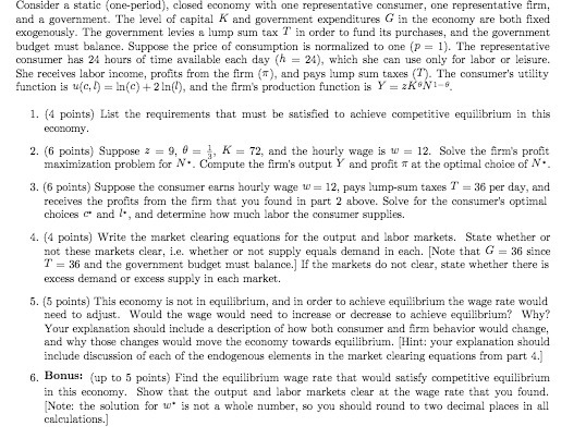 Consider a static (one-period), closed economy