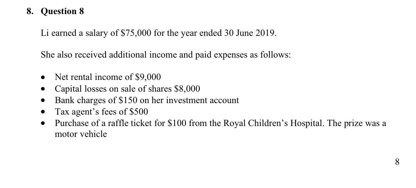 . Question 8 Li earned a salary of $75,000 for