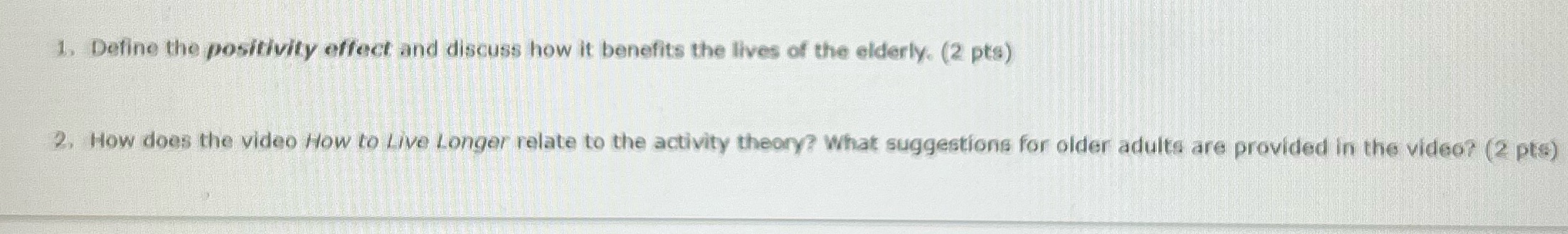 1. Define the positivity effect and discuss how