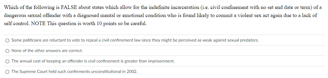 The Supreme Court held such confinements