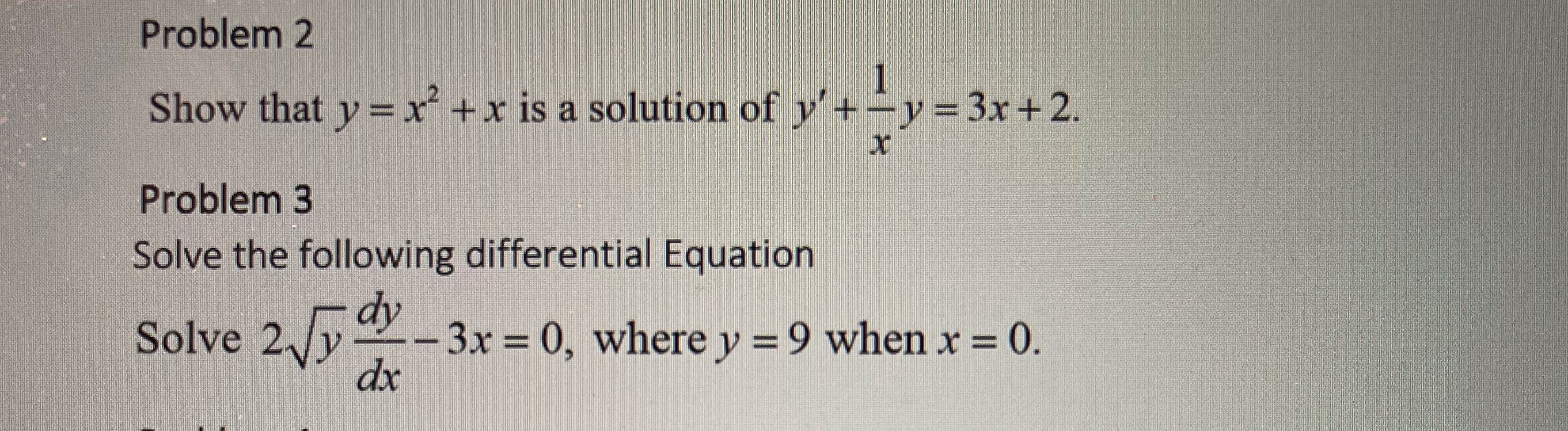 Math 162 Problem 2 Show that y = x' + x is a