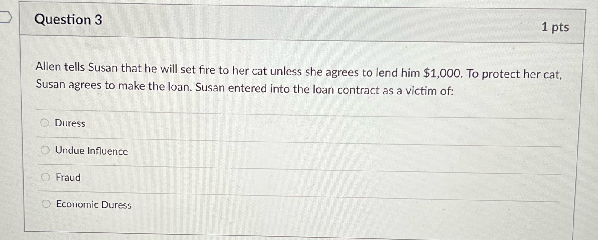 Question 3 1 pts Allen tells Susan that he will