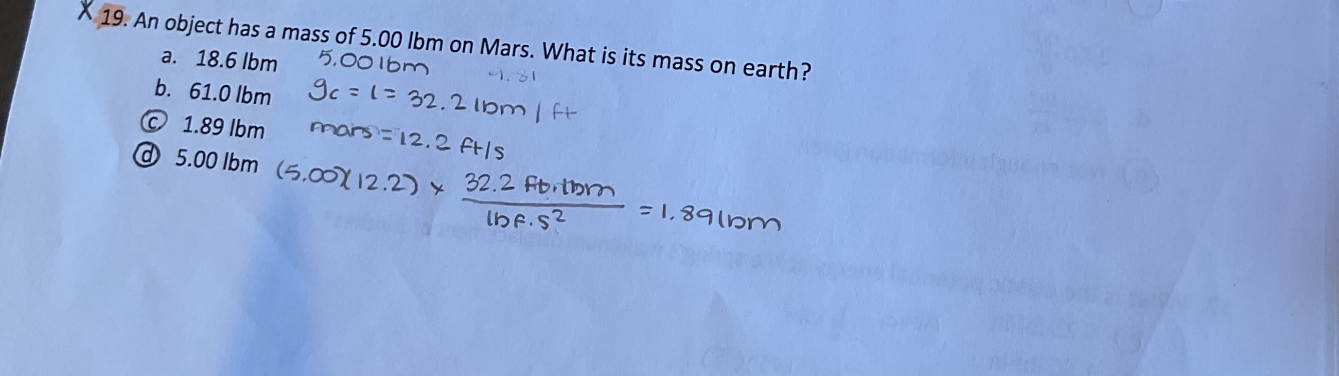 U X 19. An object has a mass of 5.00 Ibm on Mars.