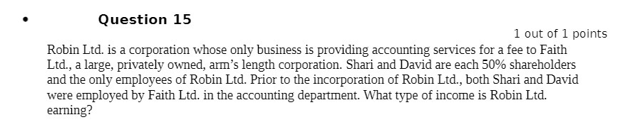 Question 15 1 out of 1 points Robin Ltd. is a