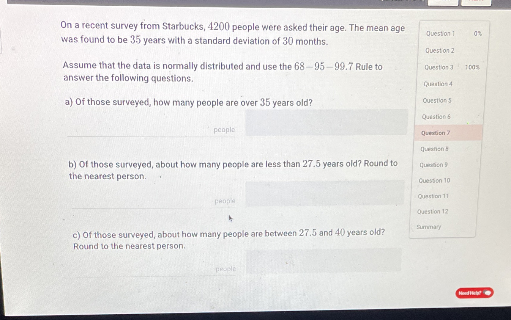 On a recent survey from Starbucks, 4200 people