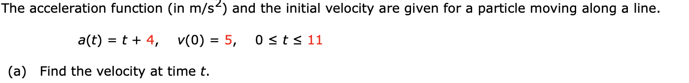 d The acceleration function (in m/s?) and the