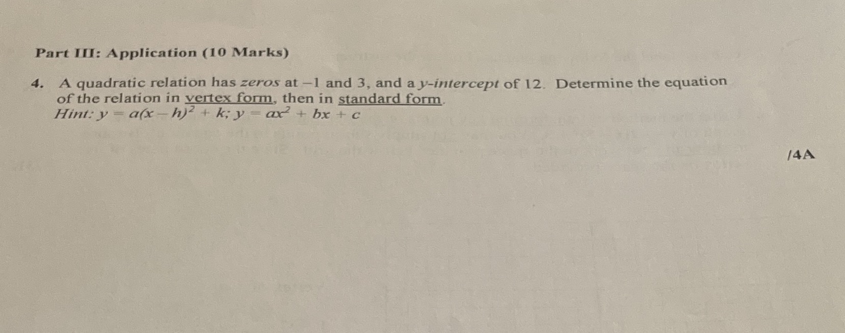 Part III: Application (10 Marks) 4. A quadratic