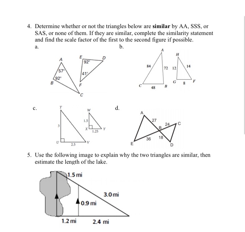 4. Determine whether or not the triangles below
